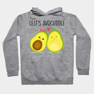 Funny Let's Avocuddle Cute Avocado Cuddling Cute Avocado Lovers Gifts Hoodie